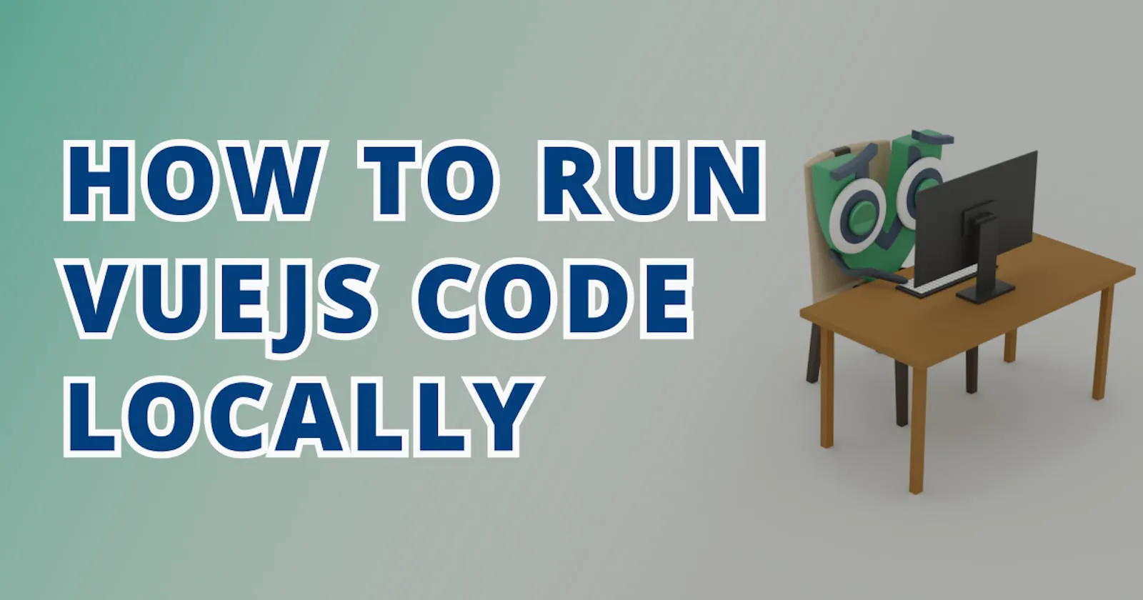 Poster to How To: Run VueJs Code Locally